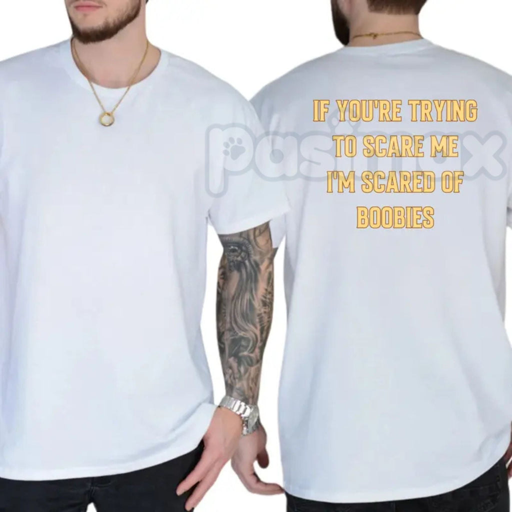 "I'm Scared Of Boobies" Funny Men’s T-Shirt - Ironic Adult Humor Graphic Tee, Premium 100% Cotton Sarcastic Men's Gift, Witty Joke Gag Shirt for Guys, Soft Lived-In Heavyweight Casual Menswear, Funny Statement Party Top