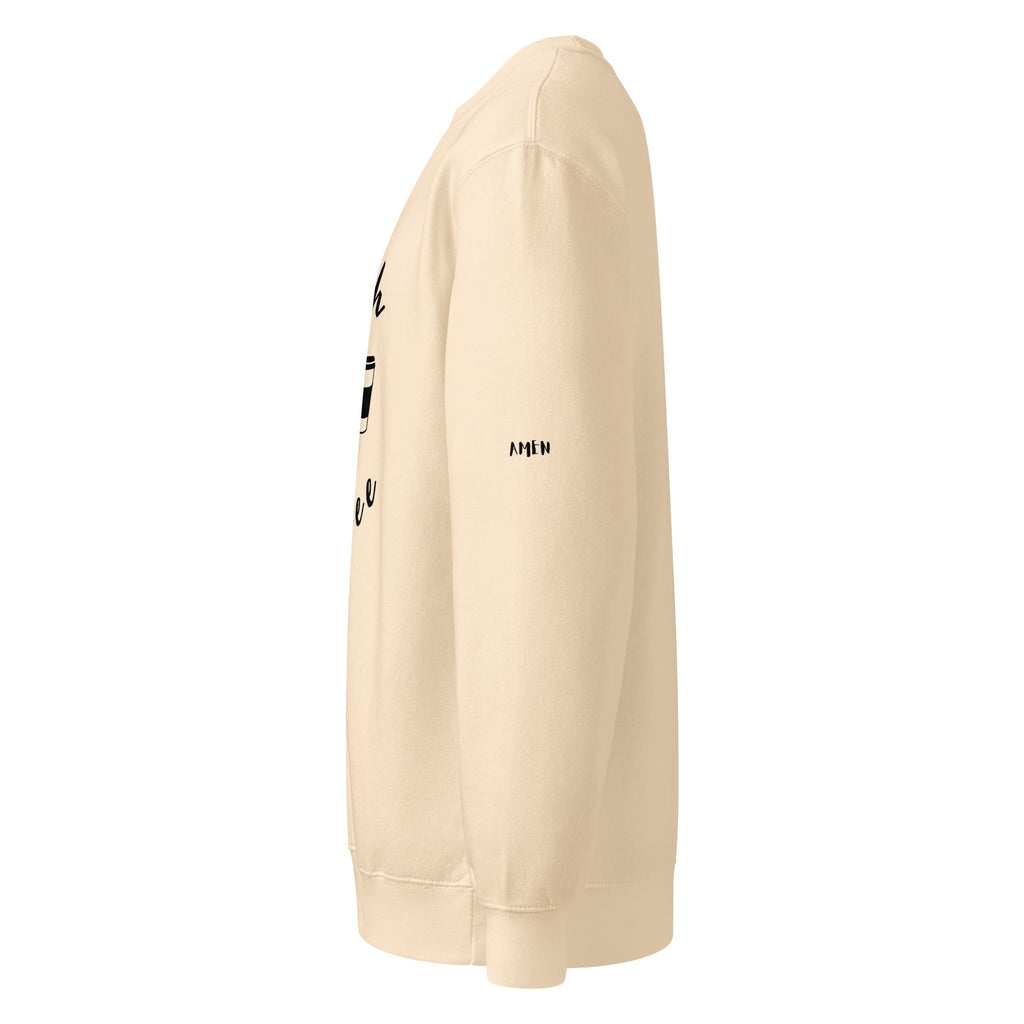 Faith n Coffee premium crew neck sweatshirt